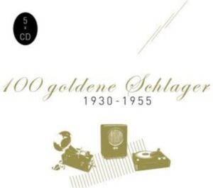 100 goldene Schlager (1930-55)