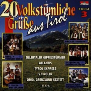 20 Volkstümliche Grüáe Aus Tirol 3