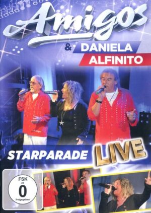 Amigos & Daniela Alfinito - Starparade Live