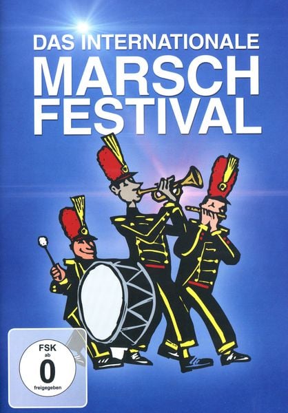 Das internationale Marsch-Festival