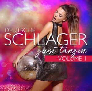 Deutsche Schlager zum Tanzen Vol.1