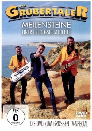 Die Grubertaler - Meilensteine einer Erfolgsgeschichte