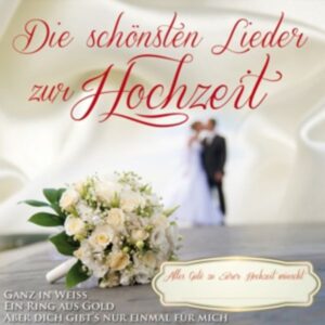 Die schönsten Lieder zur Hochz