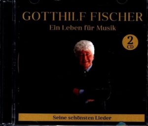 Ein Leben für Musik-seine schönsten Lieder