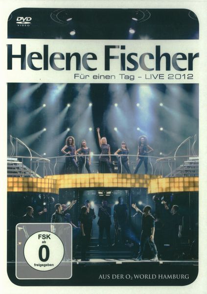 Helene Fischer - Für einen Tag - Live 2012
