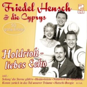 Holdrioh-Liebes Echo-50 Groáe Erfolge
