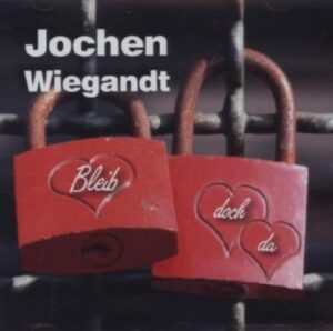 Jochen Wiegand - Bleib doch da