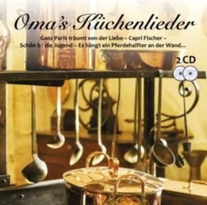 Oma's Küchenlieder