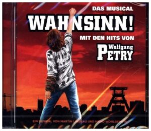Wahnsinn! Das Musical mit den Hits von Wolfgang Pe