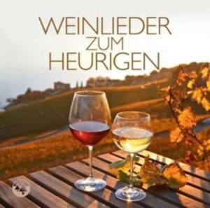 Weinlieder zum Heurigen